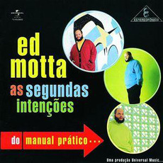 As segundas intenções do manual prático... mp3 Album by Ed Motta