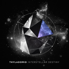 Interstellar Destiny mp3 Album by Thyladomid