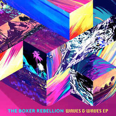 Waves & Waves EP mp3 Album by The Boxer Rebellion