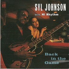 Back In the Game mp3 Album by Syl Johnson With Hi Rhythm