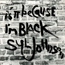 Is It Because I'm Black? (Limited Edition) mp3 Album by Syl Johnson