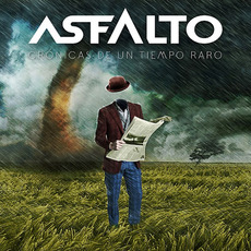 Crónicas de un tiempo raro mp3 Album by Asfalto