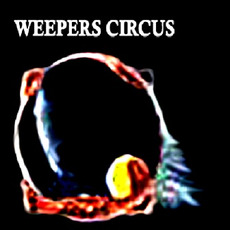 Weepers Circus mp3 Album by Weepers Circus