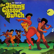The Everything Man: The Best of the Jimmy Castor Bunch mp3 Artist Compilation by The Jimmy Castor Bunch