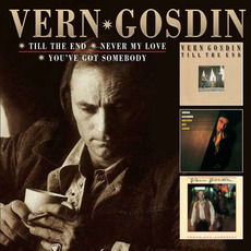 Till the End / Never My Love / You've Got Somebody mp3 Artist Compilation by Vern Gosdin
