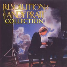 Resolution: The Andy Pratt Collection mp3 Artist Compilation by Andy Pratt