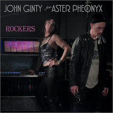 Rockers mp3 Album by John Ginty feat. Aster Pheonyx