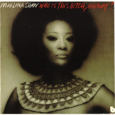 Who Is This Bitch, Anyway? (Re-Issue) mp3 Album by Marlena Shaw