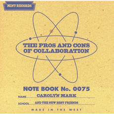 The Pros and Cons of Collaboration mp3 Album by Carolyn Mark and The New Best Friends