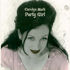 Party Girl mp3 Album by Carolyn Mark
