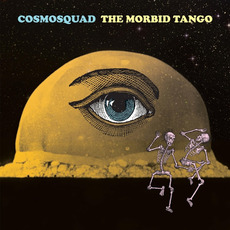 The Morbid Tango mp3 Album by Cosmosquad