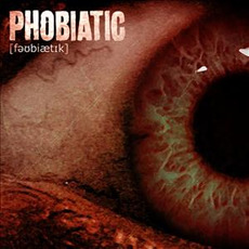Phobiatic mp3 Album by Phobiatic