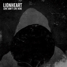 Love Don't Live Here mp3 Album by Lionheart
