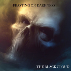 The Black Cloud mp3 Album by Feasting on Darkness