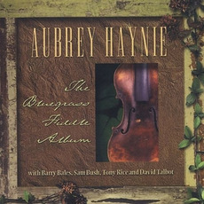 The Bluegrass Fiddle Album mp3 Album by Aubrey Haynie
