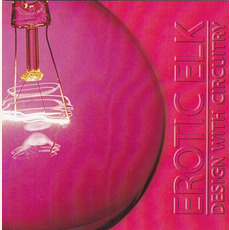 Design With Circuitry mp3 Album by Erotic Elk