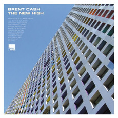 The New High mp3 Album by Brent Cash