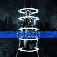 Punish Your Head E.P. mp3 Album by Head-Less
