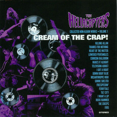 Cream of the Crap! Collected Non-Album Works, Volume 1 mp3 Artist Compilation by The Hellacopters
