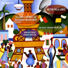 The Complete Choros and Bachianas Brasileiras mp3 Artist Compilation by Heitor Villa-Lobos