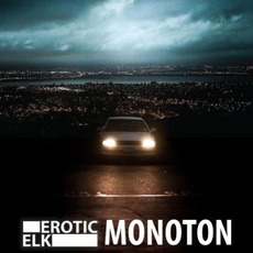 Monoton mp3 Single by Erotic Elk