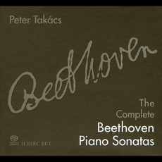 The Complete Beethoven Piano Sonatas (Péter Takács) mp3 Artist Compilation by Ludwig Van Beethoven