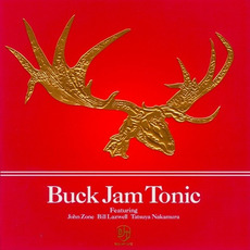 Buck Jam Tonic mp3 Album by Buck Jam Tonic