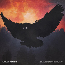 Owls on the Hunt mp3 Album by Millhouse