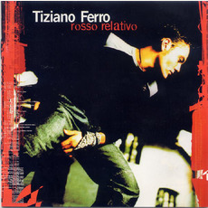 Rosso relativo mp3 Album by Tiziano Ferro