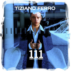 111 Centoundici mp3 Album by Tiziano Ferro