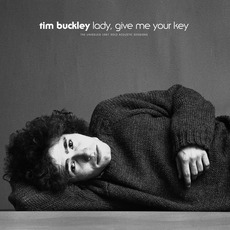 Lady, Give Me Your Key mp3 Artist Compilation by Tim Buckley