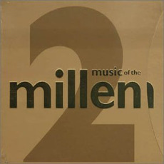 Music of the Millennium 2 mp3 Compilation by Various Artists