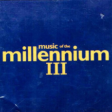 Music of the Millennium III mp3 Compilation by Various Artists