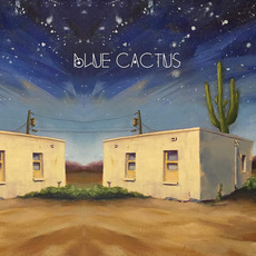 Blue Cactus mp3 Album by Blue Cactus