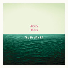 The Pacific EP mp3 Album by Holy Holy