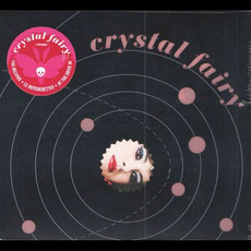 Crystal Fairy mp3 Album by Crystal Fairy
