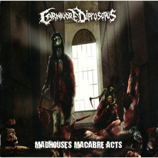 Madhouse's Macabre Acts mp3 Album by Carnivore Diprosopus