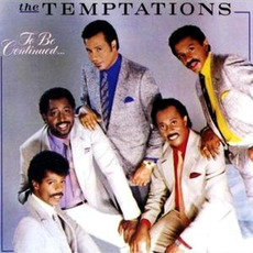 To Be Continued... mp3 Album by The Temptations