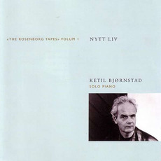 The Rosenborg Tapes, Volum I: New Life mp3 Album by Ketil Bjørnstad
