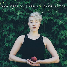 Appily Ever After mp3 Album by Ava Freddy