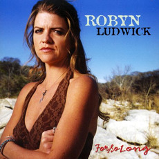 For So Long mp3 Album by Robyn Ludwick