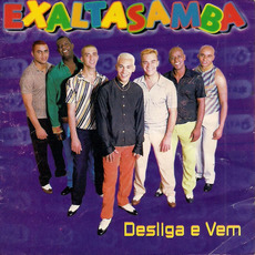 Desliga E Vem mp3 Album by Exaltasamba