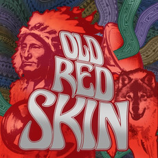 Old Red Skin mp3 Album by Old Red Skin