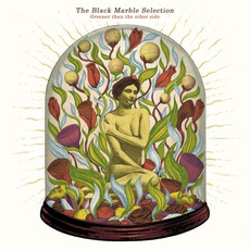 Greener Than The Other Side mp3 Album by The Black Marble Selection