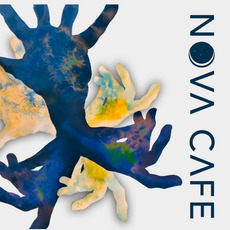 Nova Cafe mp3 Album by Nova Cafe