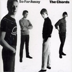 So Far Away (Re-Issue) mp3 Album by The Chords (UK)