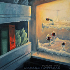 Laborsongs & Barkingdogs mp3 Album by Dietrich Strause