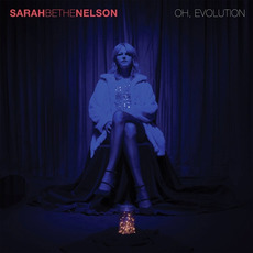 Oh, Evolution mp3 Album by Sarah Bethe Nelson