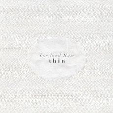 Thin mp3 Album by Lowland Hum