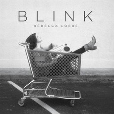Blink mp3 Album by Rebecca Loebe